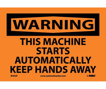 Warning: This Machine Starts Automatically - 7X10 - PS Vinyl - W403P