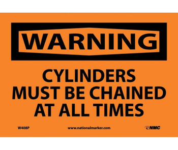 Warning: Cylinders Must Be Chained At All Times - 7X10 - PS Vinyl - W408P