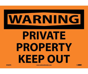 Warning: Private Property Keep Out - 10X14 - PS Vinyl - W460PB