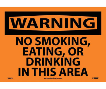 Warning: No Smoking Eating Or Drinking In This Area - 10X14 - PS Vinyl - W80PB