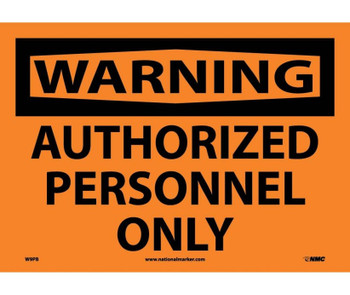 Warning: Authorized Personnel Only - 10X14 - PS Vinyl - W9PB