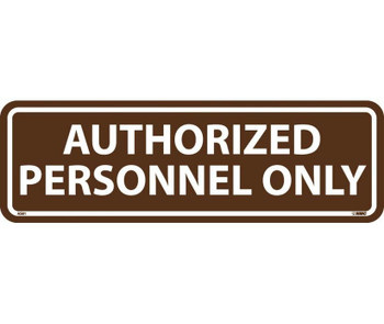 Authorized Personnel - 3 1/2X11 - .125 Acrylic - AS81