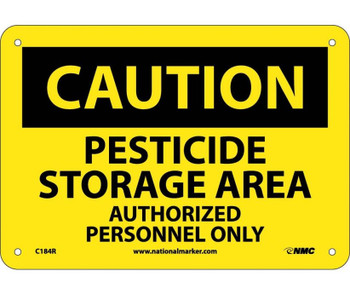 Caution: Pesticide Storage Area Authorized Personnel - 7X10 - Rigid Plastic - C184R