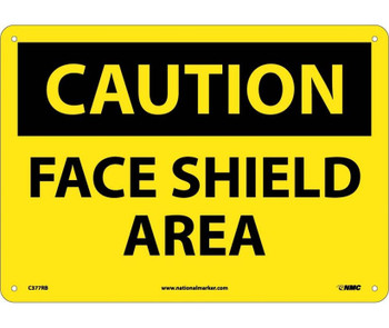 Caution: Face Shield Area - 10X14 - Rigid Plastic - C377RB