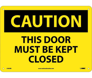 Caution: This Door Must Be Kept Closed - 10X14 - Rigid Plastic - C402RB