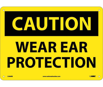 Caution: Wear Ear Protection - 10X14 - Rigid Plastic - C406RB