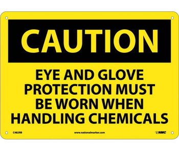 Caution: Eye And Glove Protection Must Be Worn When Handling Chemicals - 10X14 - Rigid Plastic - C482RB