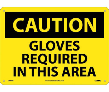 Caution: Gloves Required In This Area - 10X14 - Rigid Plastic - C499RB
