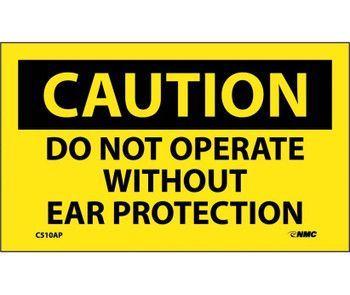 Caution: Do Not Operate Without Ear Protection - 3X5 - PS Vinyl Pack of 5 - C510AP