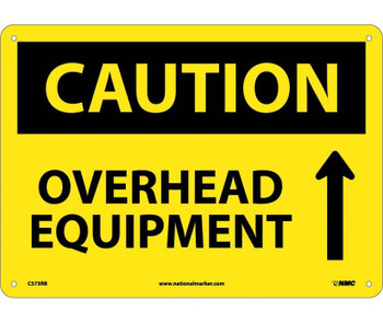 Caution: Overhead Equipment - Up Arrow - Graphic - 10X14 - Rigid Plastic - C573RB