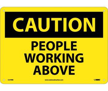 Caution: People Working Above - 10X14 - Rigid Plastic - C579RB