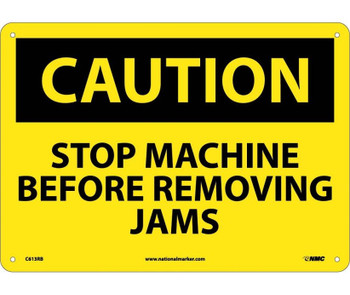 Caution: Stop Machine Before Removing Jams - 10X14 - Rigid Plastic - C613RB