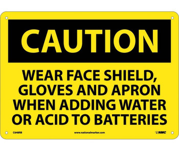 Caution: Wear Face Shield Gloves And Apron When Adding Water Or Acid To Batteries - 10X14 - Rigid Plastic - C648RB