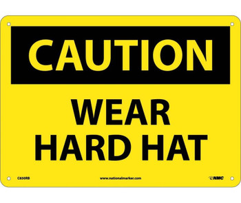 Caution: Wear Hard Hat - 10X14 - Rigid Plastic - C650RB