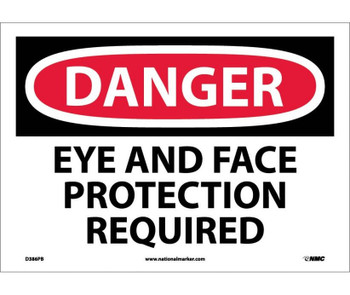 Danger: Eye And Face Protection Required - 10X14 - PS Vinyl - D386PB