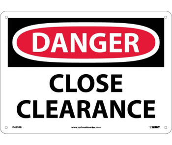 Danger: Close Clearance - 10X14 - Rigid Plastic - D423RB