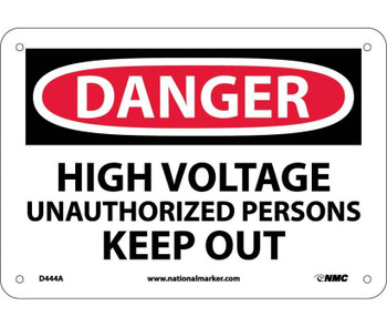 Danger: High Voltage Unauthorized Personnel Keep Out - 7X10 - .040 Alum - D444A