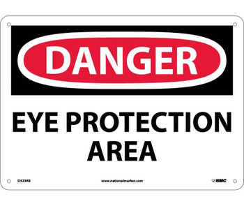 Danger: Eye Protection Area - 10X14 - Rigid Plastic - D523RB
