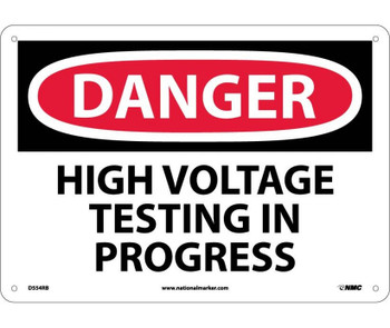 Danger: High Voltage Testing In Progress - 10X14 - Rigid Plastic - D554RB