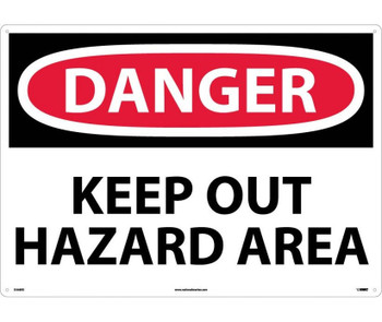 Danger: Keep Out Hazard Area - 20X28 - Rigid Plastic - D568RD