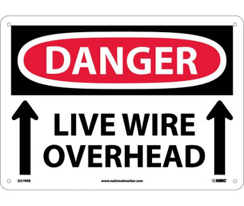 Danger: Live Wire Overhead - Up Arrow - 10X14 - Rigid Plastic - D579RB
