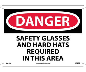 Danger: Safety Glasses And Hard Hats Required In This Area - 10X14 - Rigid Plastic - D610RB