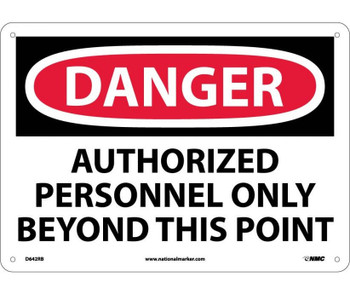 Danger: Authorized Personnel Only Beyond This Point - 10X14 - Rigid Plastic - D642RB