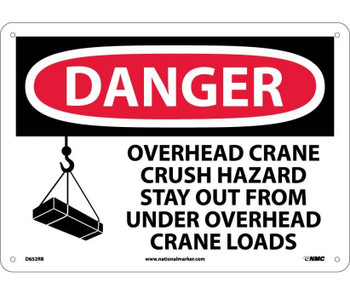 Danger: Overhead Crane Crush Hazard Stay Out From Under Overhead Crane Loads (Graphic) - 10X14 - Rigid Plastic - D652RB