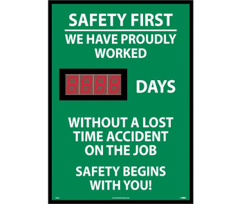 Digital Scoreboard - Safety First We Have Proudly Worked XXX Days Without A Lost Time Accident On The Job Safety Begins With You! - 28X20 - .085 Styrene - DSB8