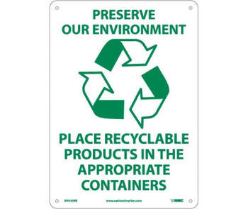 Preserve Our Environment (Graphic) Place Recyclable Products In The Appropriate Containers - 14X10 - Rigid Plastic - ENV35RB