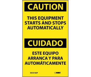 Caution: This Equipment Starts And Stops Automatically Bilingual - 5X3 - PS Vinyl - Pack of 5 - ESC618AP