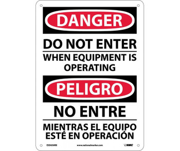 Danger: Do Not Enter When Equipment Is Operating - Bilingual - 14X10 - Rigid Plastic - ESD656RB