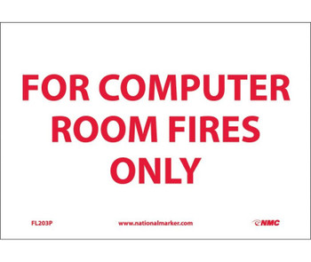 For Computer Room Fires Only - 7X10 - PS Vinyl - FL203P