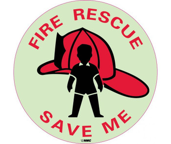 Fire - Fire Rescue Save Me - 4" Dia. - PS Vinylglow - GL159P