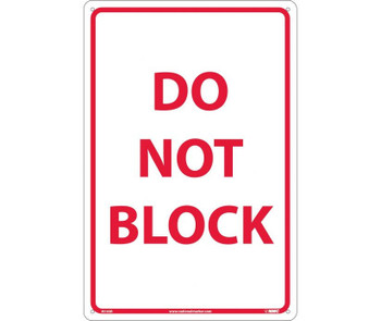 Do Not Block Red On White 18X12 Rigid Plastic