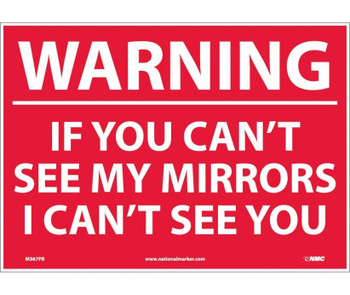 Warning If Your Can'T See My Mirrors I Can'T.. - 10X14 - PS Vinyl - M367PB