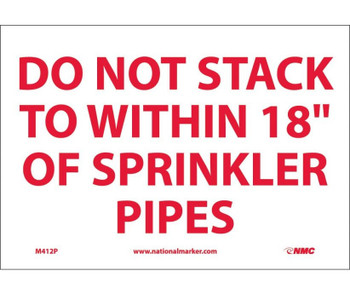 Do Not Stack To Within 18 Of Sprinkler Pipes - 7X10 - PS Vinyl - M412P