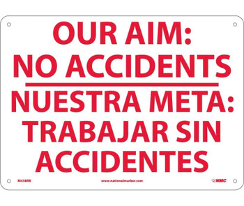 Our Aim: No Accidents Nuestra Meta: Trabajar (Bilingual) - 10X14 - Rigid Plastic - M438RB