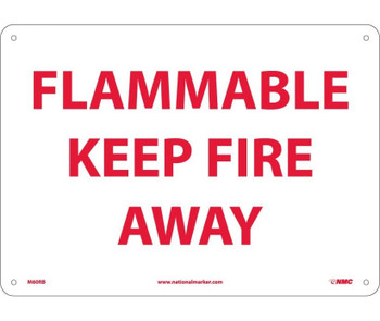 Flammable Keep Fire Away - 10X14 - Rigid Plastic - M60RB