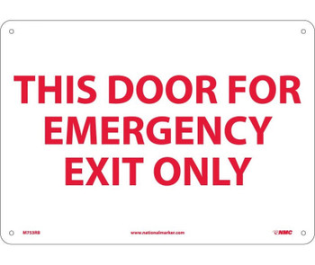 This Door For Emergency Exit Only - 10X14 - Rigid Plastic - M753RB