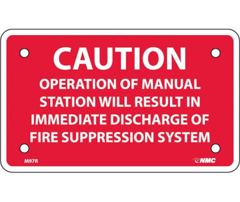 Caution Operation Of Manual Station Will Result In -3X5 - Rigid Plastic - M97R