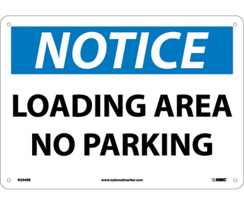 Notice: Loading Area No Parking - 10X14 - Rigid Plastic - N294RB