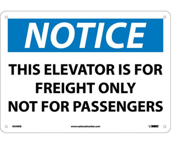 Notice: This Elevator Is For Freight Only Not For Passengers - 10X14 - Rigid Plastic - N349RB