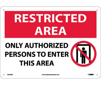 Restricted Area - Only Authorized Persons To Enter This Area - Graphic - 10X14 - Rigid Plastic - RA24RB