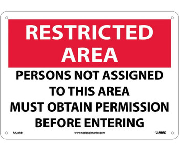 Restricted Area - Persons Not Assigned To This Area Must Obtain Permission Before Entering - 10X14 - Rigid Plastic - RA25RB