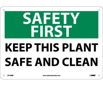 Safety First - Keep This Plant Safe And Clean - 10X14 - Rigid Plastic - SF130RB