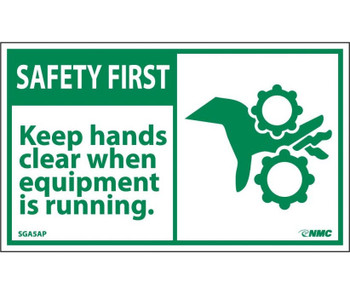 Safety First - Keep Hands Clear When Equipment Is Running - 3X5 - PS Vinyl - Pack of 5 - SGA5AP