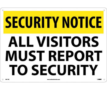 Security Notice: All Visitors Must Report To Security - 14X20 - Rigid Plastic - SN11RC