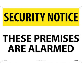 Security Notice: These Premises Are Alarmed - 14X20 - Rigid Plastic - SN31RC