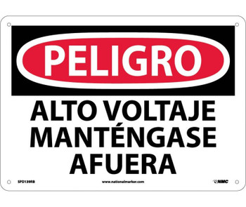 Peligro - Alto Voltaje Mantengase Afuera - 10X14 - Rigid Plastic - SPD139RB